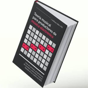 Teoría musical para productores de música electrónica